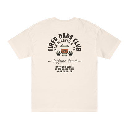 Tired Dads Club Caffeine Fiend Tee