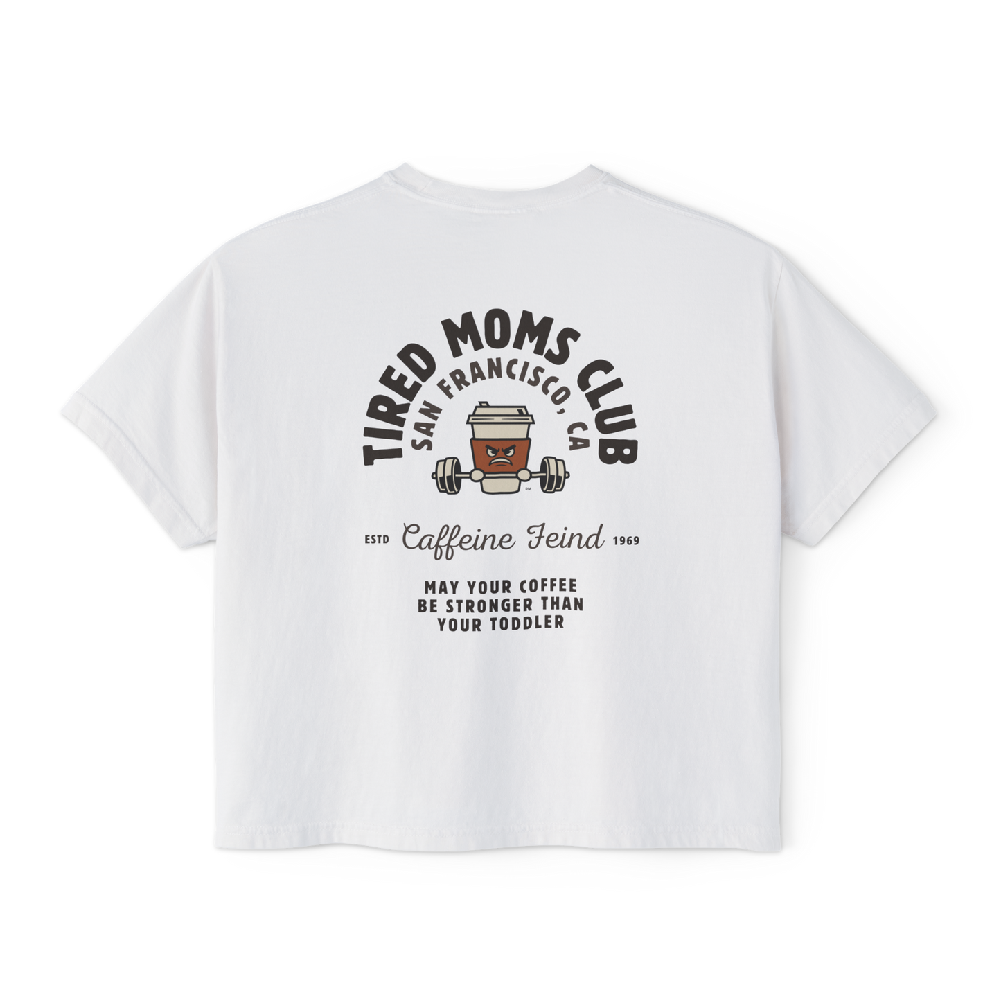 Tired Mom Caffeine Fiend CC Boxy Tee
