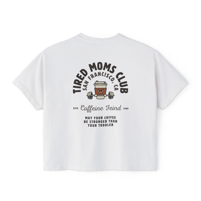 Tired Mom Caffeine Fiend CC Boxy Tee