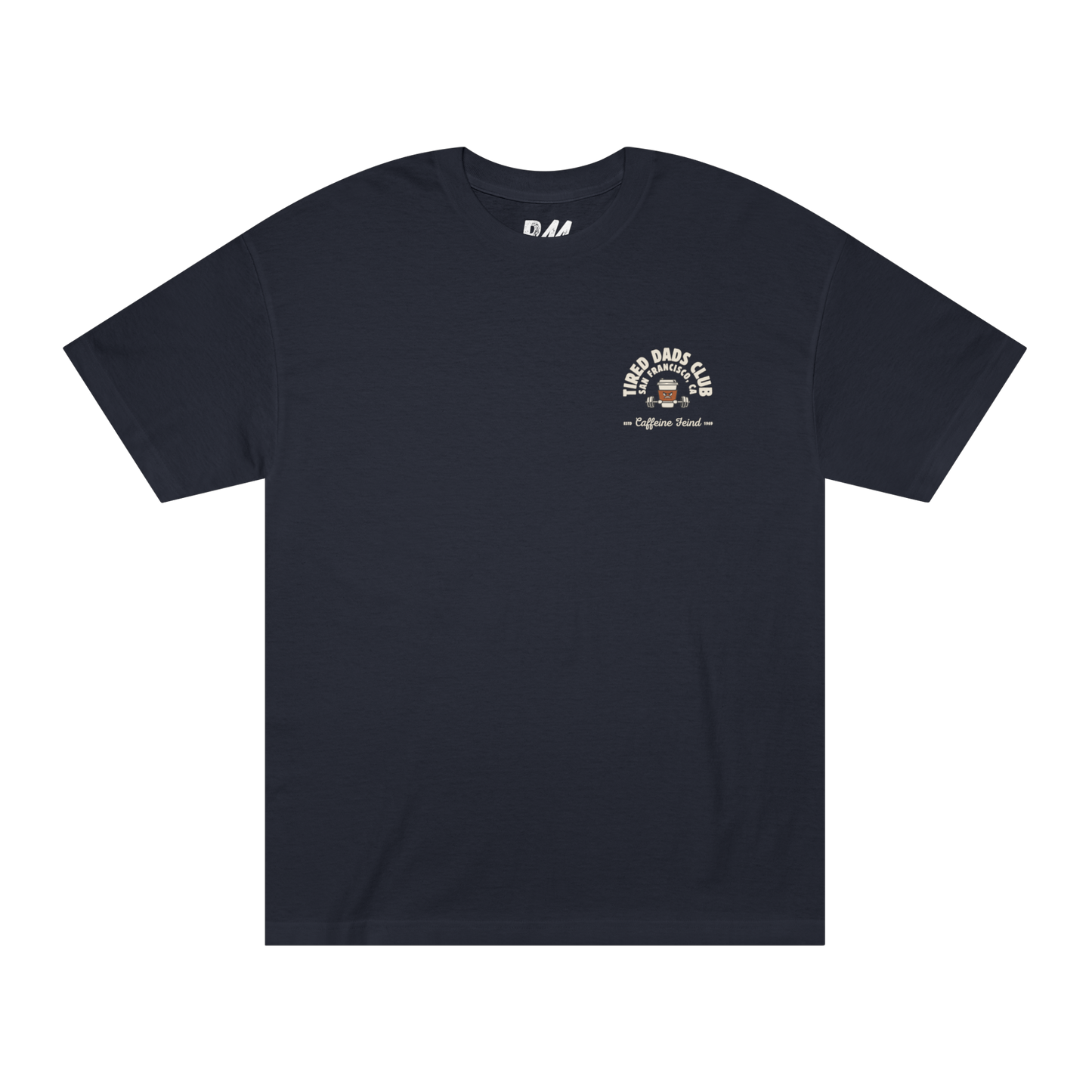Tired Dads Club Caffeine Fiend Tee