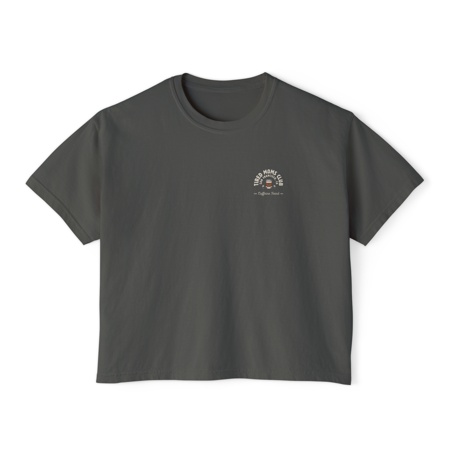 Tired Mom Caffeine Fiend CC Boxy Tee