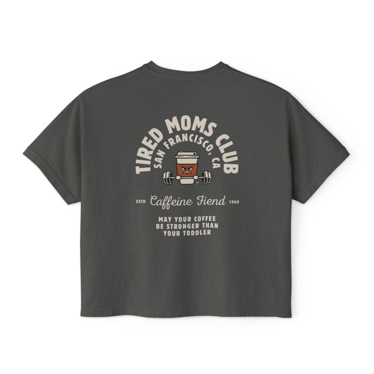 Tired Mom Caffeine Fiend CC Boxy Tee
