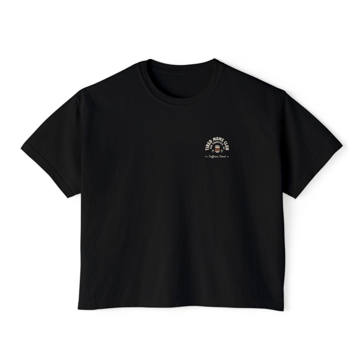 Tired Mom Caffeine Fiend CC Boxy Tee